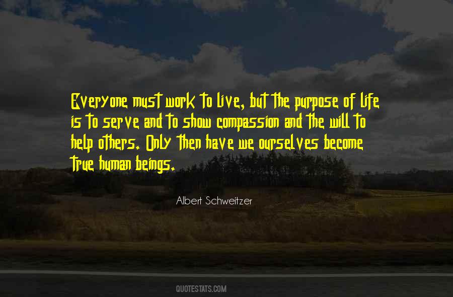 Quotes About The Purpose Of Life #1708591