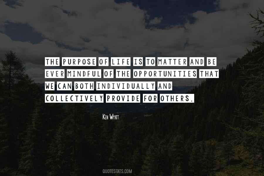 Quotes About The Purpose Of Life #1712524