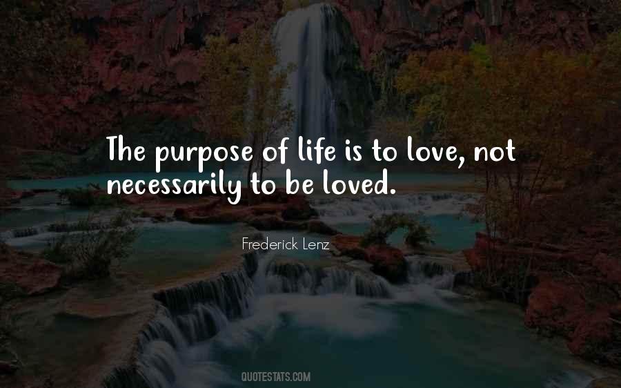 Quotes About The Purpose Of Life #1847792