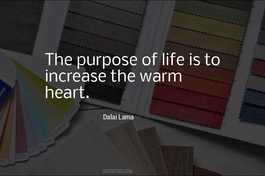 Quotes About The Purpose Of Life #356336