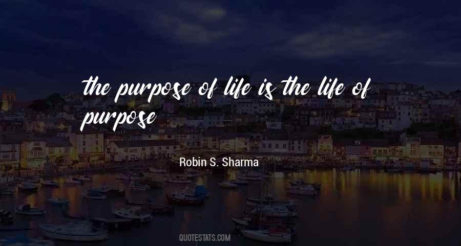 Quotes About The Purpose Of Life #388442