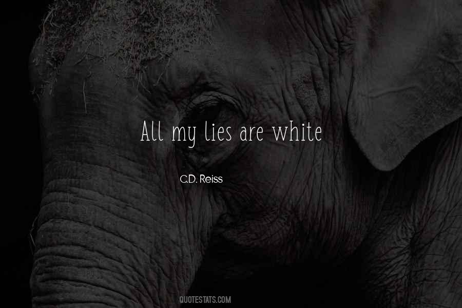 Quotes About White Lies #1082386