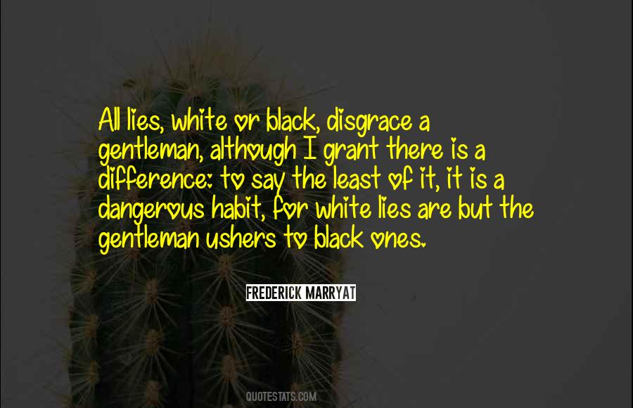 Quotes About White Lies #1282805