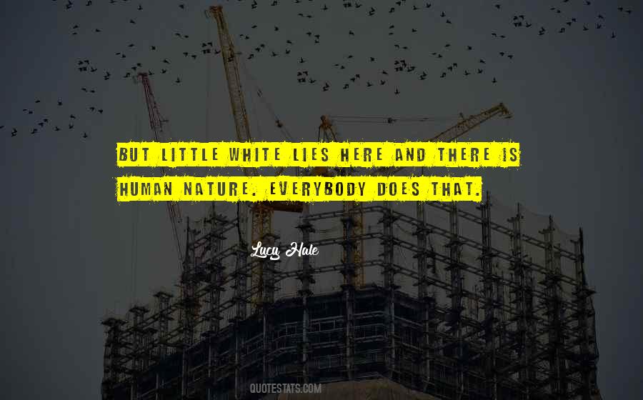 Quotes About White Lies #1356917