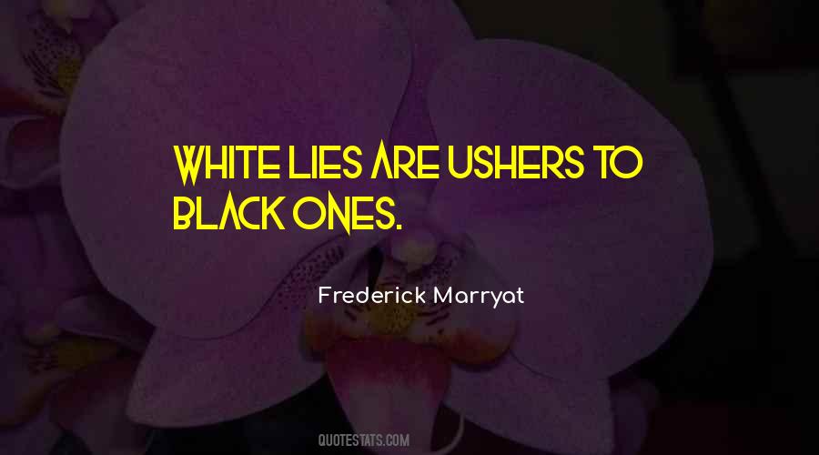 Quotes About White Lies #207789