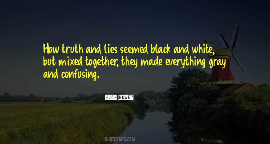 Quotes About White Lies #357837
