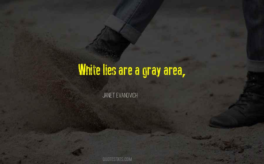 Quotes About White Lies #435777