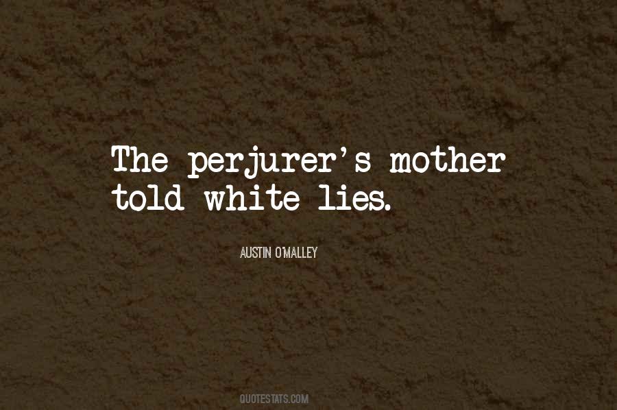 Quotes About White Lies #93394