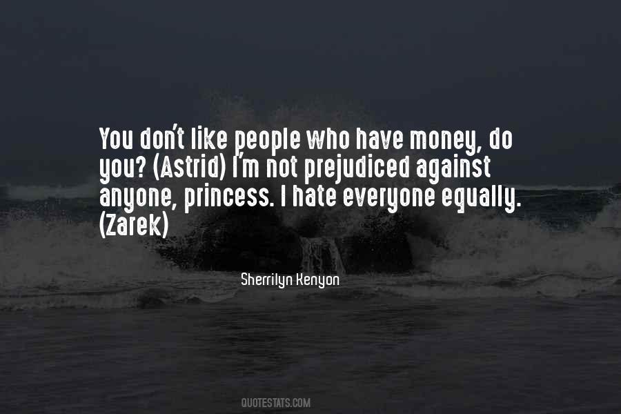 Hate Money Quotes #1491834