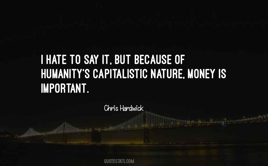 Hate Money Quotes #1653238