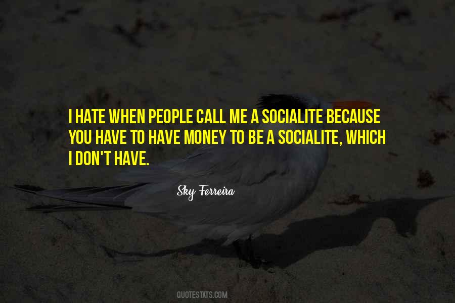 Hate Money Quotes #1844303