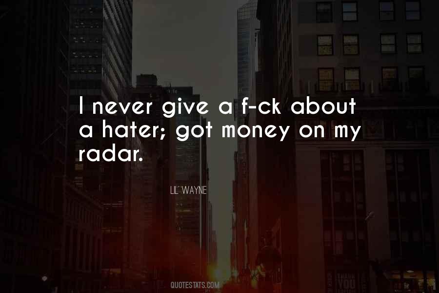 Hate Money Quotes #43980
