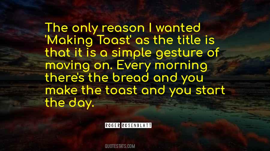 Quotes About Bread Making #1004810