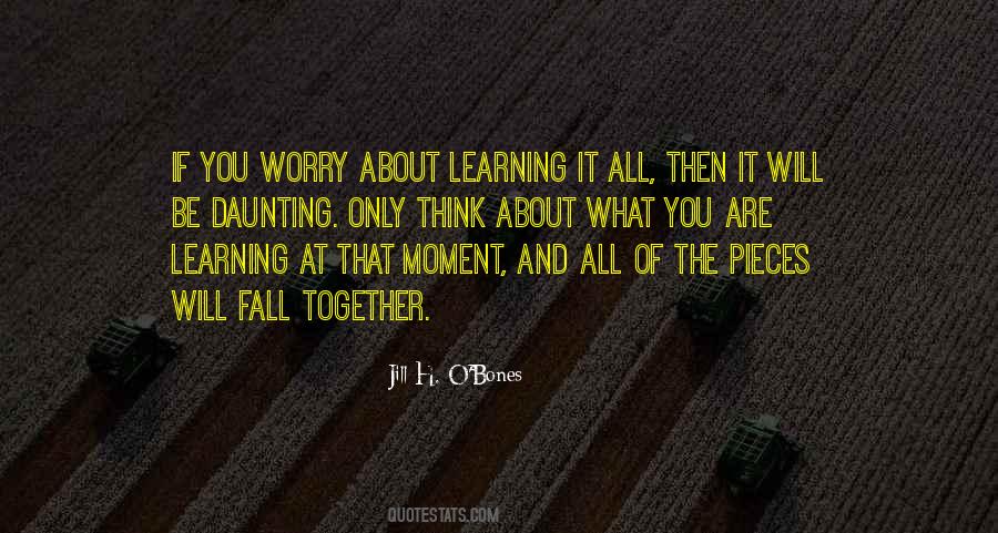 Quotes About Learning Not To Worry #1334702