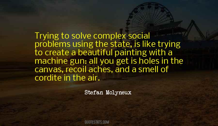 Quotes About Trying To Solve Problems #1042977