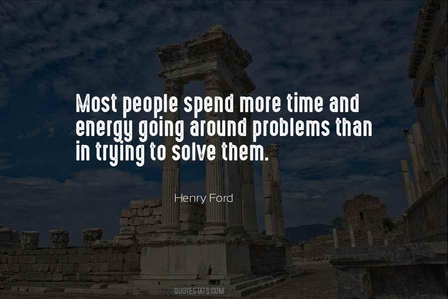 Quotes About Trying To Solve Problems #1161638