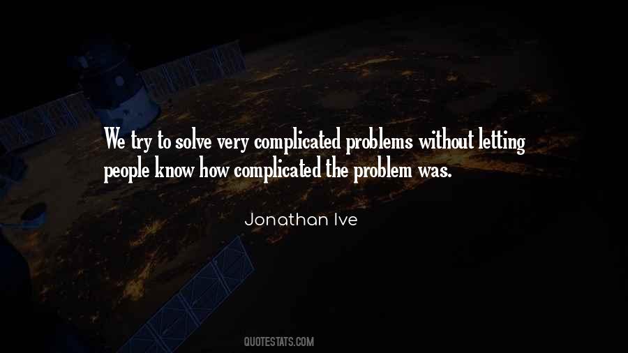 Quotes About Trying To Solve Problems #1519692