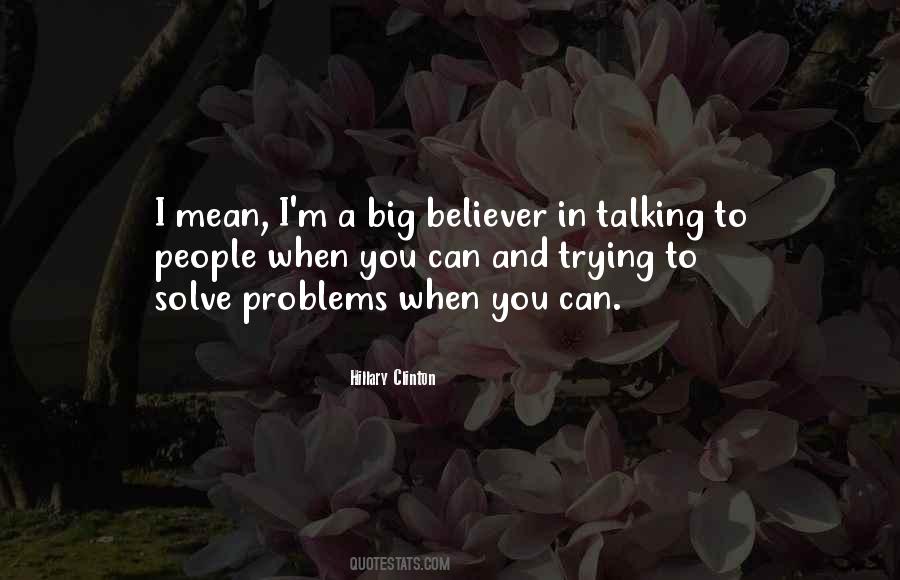 Quotes About Trying To Solve Problems #420904