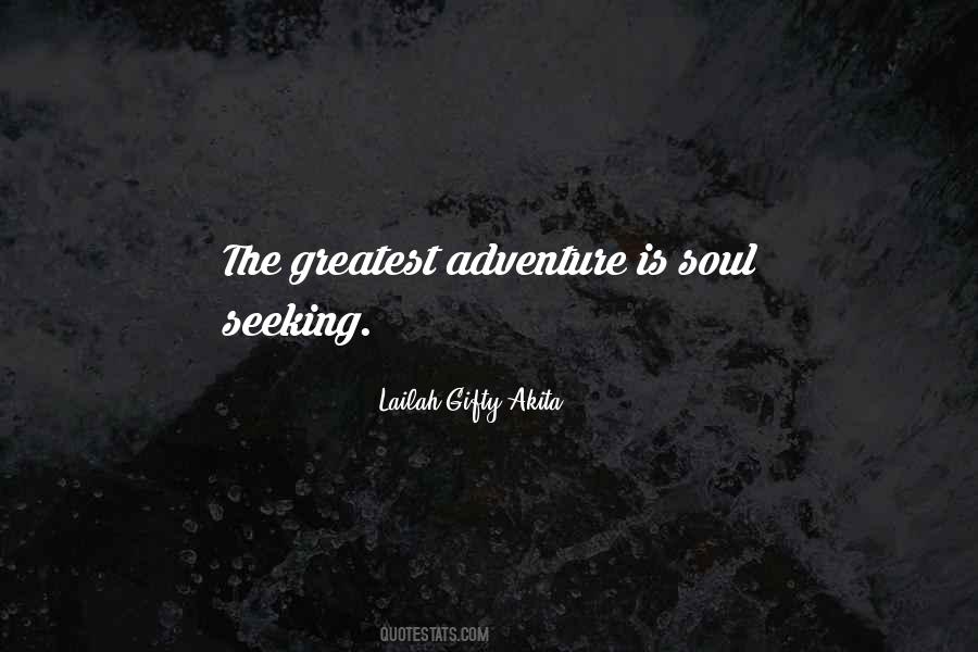 Quotes About Seeking Adventure #1260870