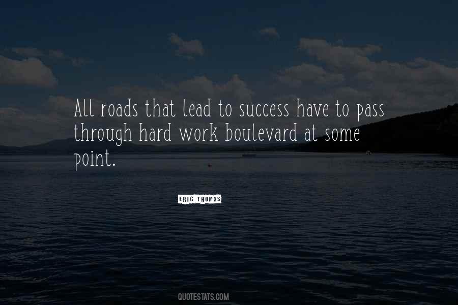Hard Roads Quotes #281572