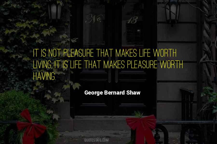 Is It Worth Living Quotes #551246