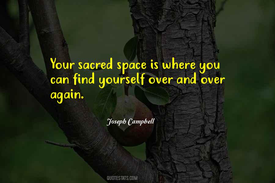 Quotes About Sacred Space #1059478