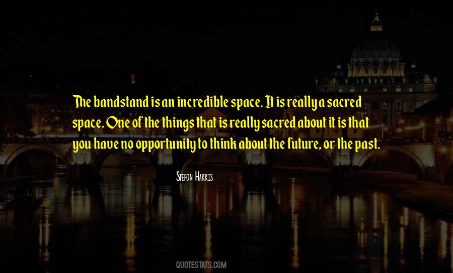 Quotes About Sacred Space #137230