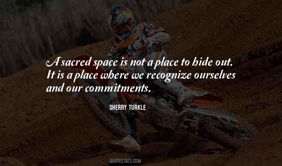 Quotes About Sacred Space #1465891