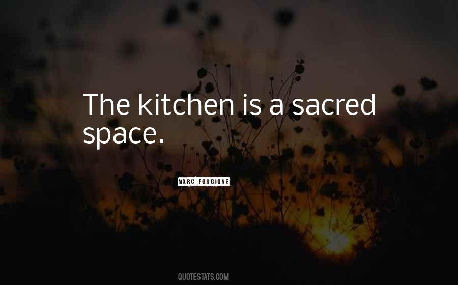 Quotes About Sacred Space #560433