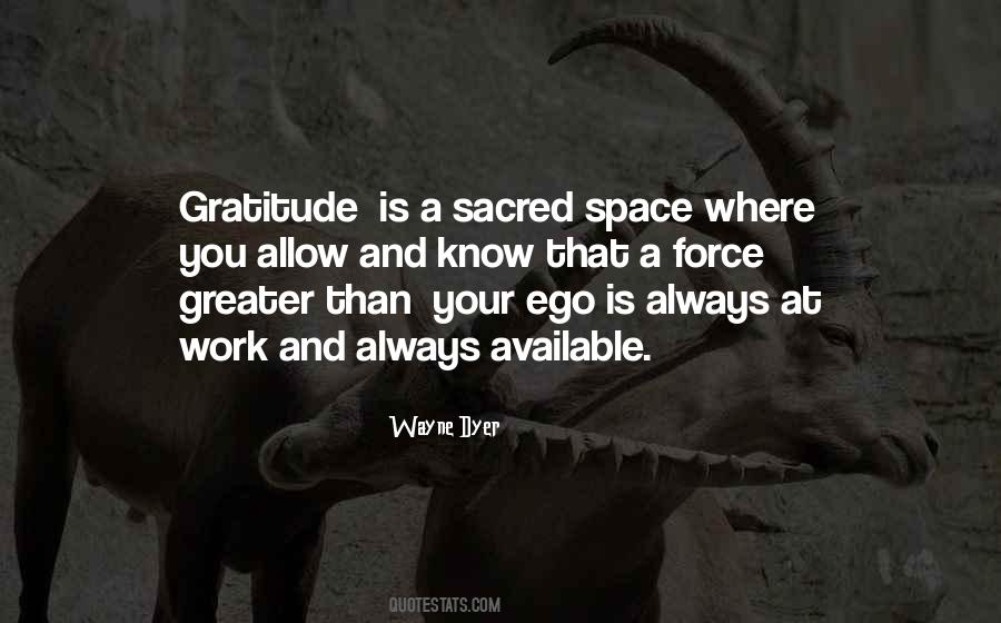 Quotes About Sacred Space #737295