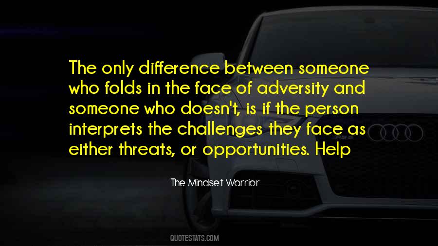 Quotes About The Face Of Adversity #749304