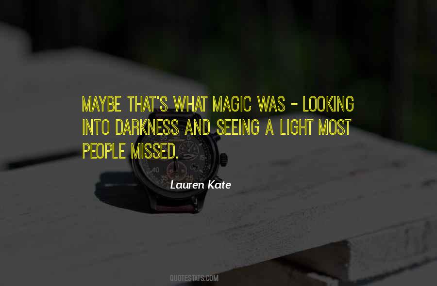 Quotes About Darkness And Light #175974 Quotes About Darkness And Light #175974
