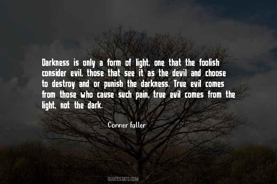 Quotes About Darkness And Light #60077