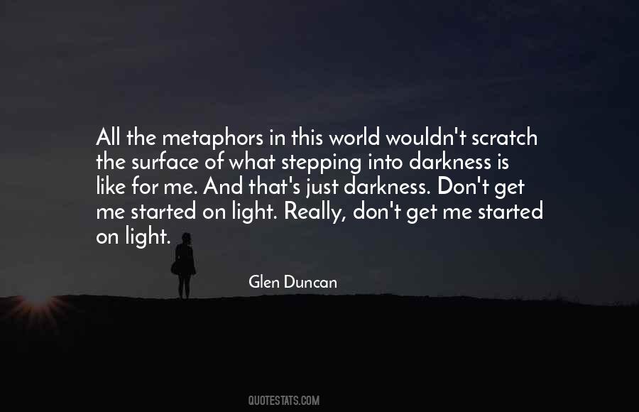 Quotes About Darkness And Light #83059