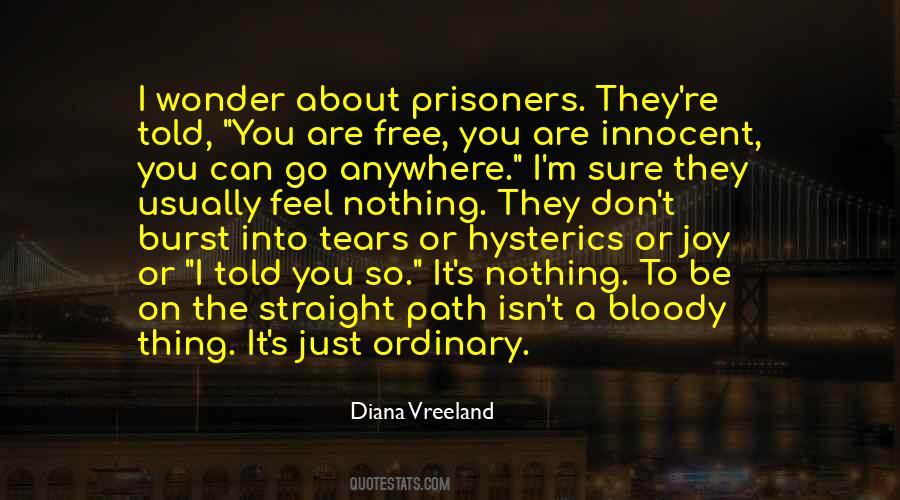 Quotes About Innocent Prisoners #1240938