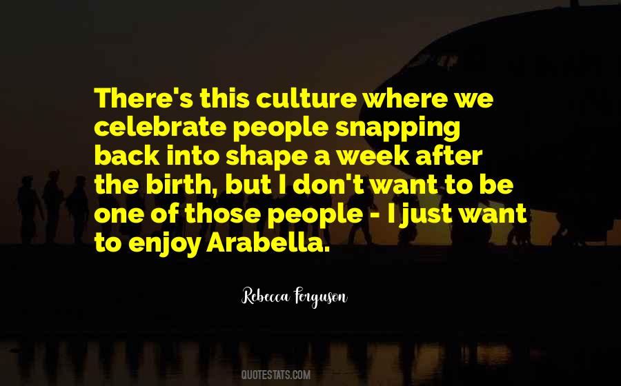 Just Culture Quotes #348092
