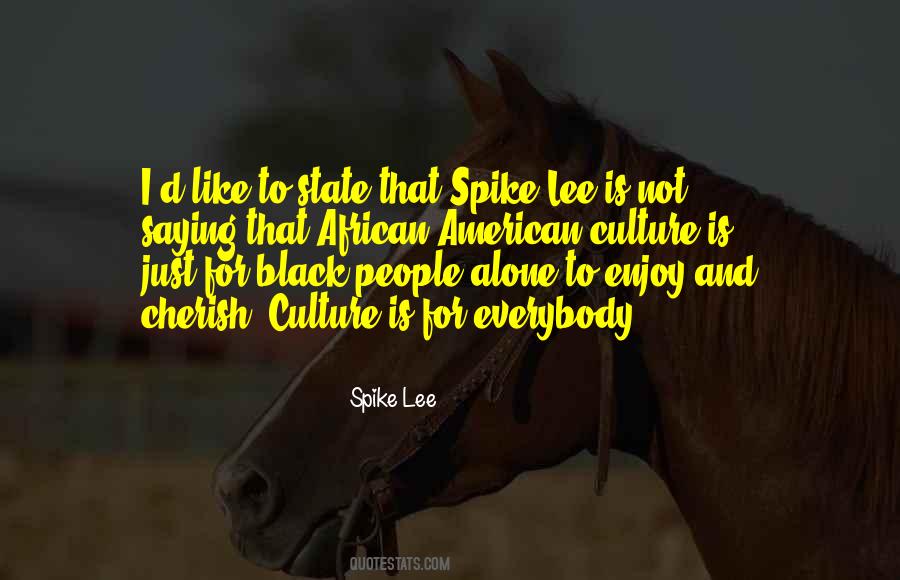 Just Culture Quotes #99724