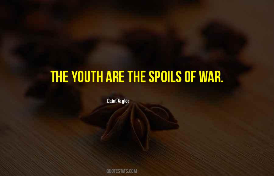 Quotes About Spoils Of War #509359