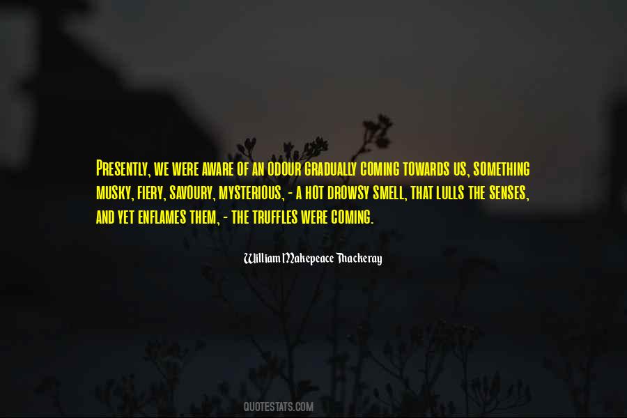 Coming To My Senses Quotes #1177109