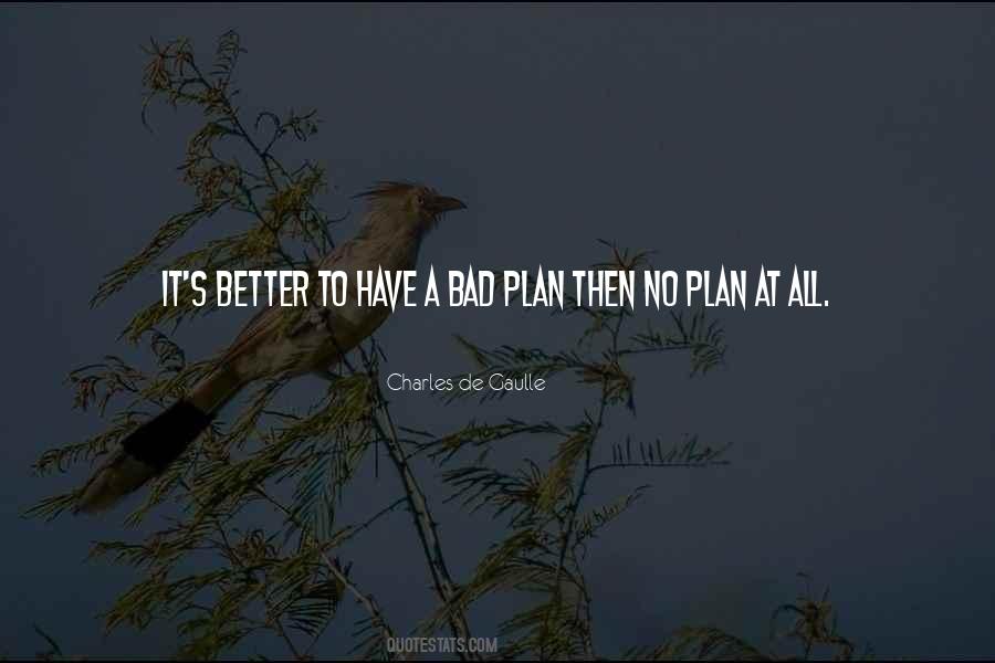 Bad Plans Quotes #117175