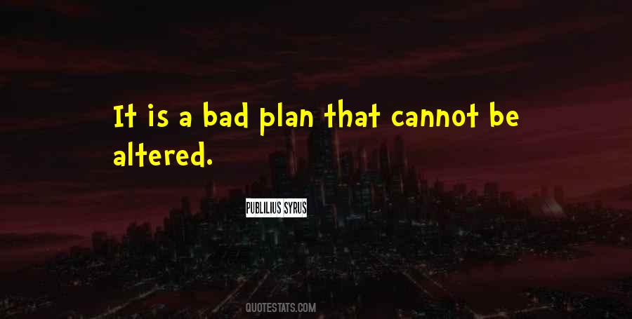 Bad Plans Quotes #1324780