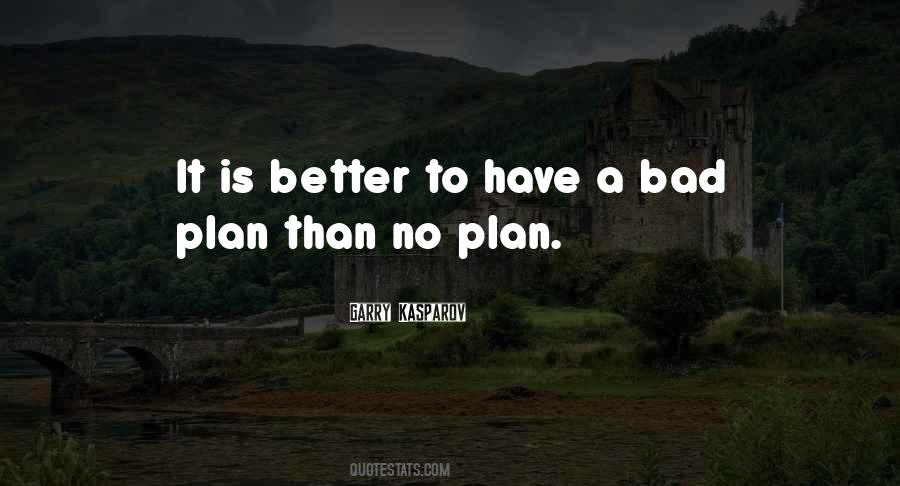 Bad Plans Quotes #1521807