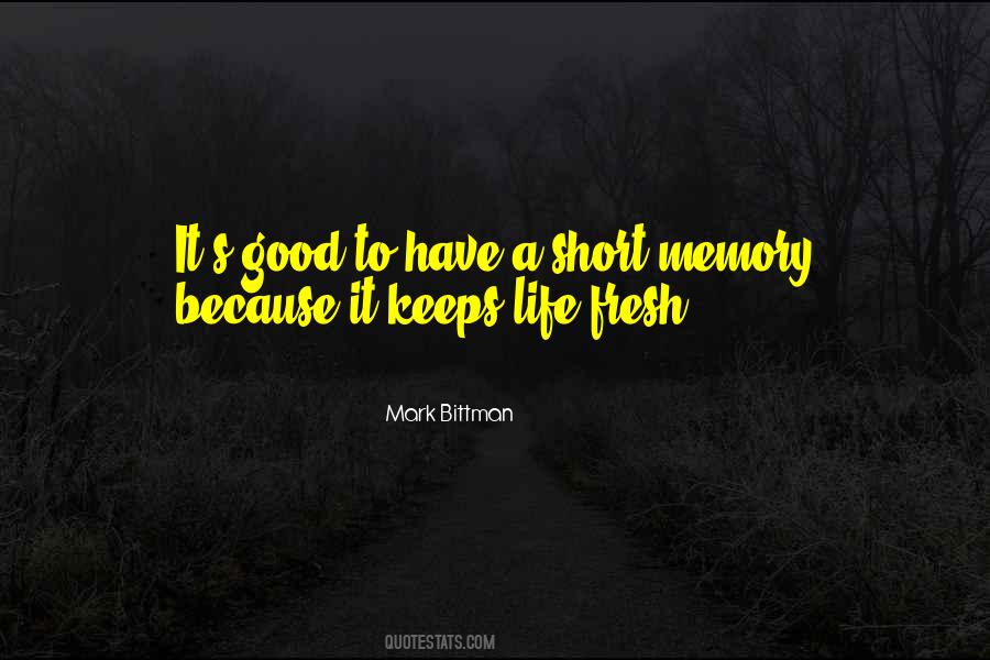 Quotes About Short Memory #1278957