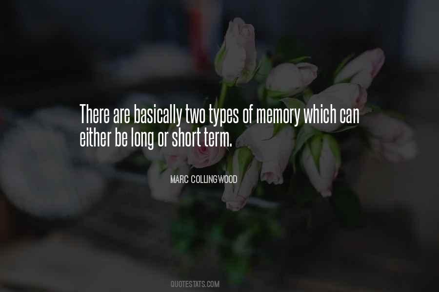 Quotes About Short Memory #1668868