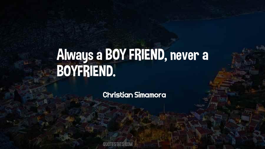 Quotes About Never Having A Boyfriend #713263