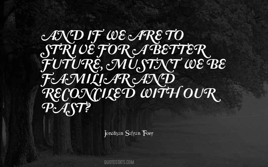 Quotes About A Better Future #1130731