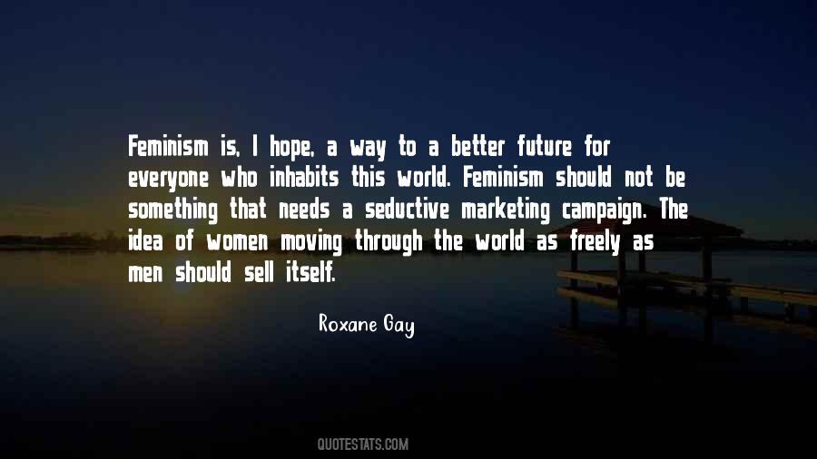 Quotes About A Better Future #504953