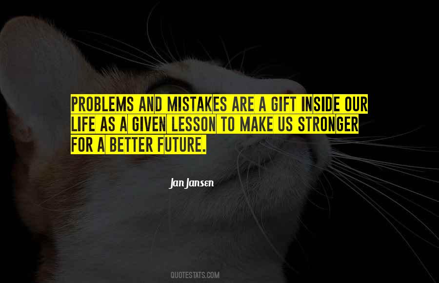 Quotes About A Better Future #524190