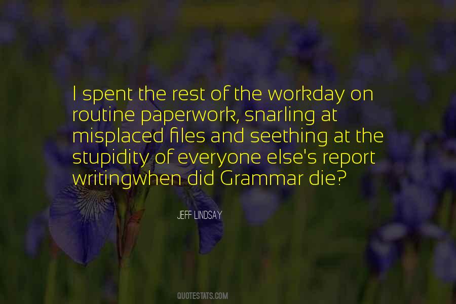 Quotes About Report Writing #217869