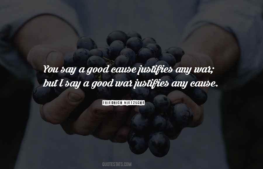 Quotes About Good Causes #74953